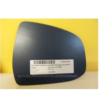 FORD FOCUS LS/LT/LV - 6/2005 to 7/2011 - SEDAN/HATCH - PASSENGERS - LEFT SIDE MIRROR - FLAT GLASS ONLY - 150MM X 125MM - NEW