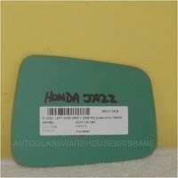 HONDA JAZZ GD - 10/2005 to 8/2008 - 5DR HATCH - PASSENGERS - LEFT SIDE MIRROR - FLAT GLASS ONLY - 148MM X 110MM - NEW