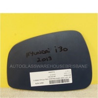 HYUNDAI i30 GD - 5/2012 to 6/2017 - 5DR HATCH - LEFT SIDE MIRROR (FLAT GLASS MIRROR ONLY) - 175MM WIDE X 123MM TALL - NEW
