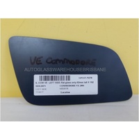 HOLDEN COMMODORE VE/VF - 8/2006 to 10/2017 - SEDAN/WAGON/UTE - PASSENGERS - LEFT SIDE MIRROR - FLAT GLASS ONLY - 92MM X 192MM - NEW