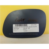 MITSUBISHI COLT RG - 11/2004 to 9/2011 - 5DR HATCH - DRIVERS - RIGHT SIDE MIRROR - FLAT GLASS ONLY - 150MM X 103MM - NEW