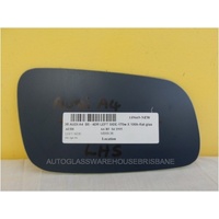 AUDI A4 B5 - 7/1995 to 5/2001 - 4DR SEDAN - PASSENGER - LEFT SIDE MIRROR - FLAT GLASS ONLY (170w X 100h) - NEW