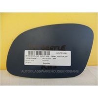 VOLKSWAGEN BEETLE 9C - 1/2000 to 11/2011 - 2DR HARDTOP - DRIVERS - RIGHT SIDE MIRROR - FLAT GLASS ONLY - 160W x 105H - NEW