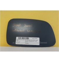JEEP GRAND CHEROKEE WJ LAREDO - 4WD WAGON 6/1999>6/2005 - PASSENGER - LEFT SIDE MIRROR-NEW (flat mirror glass only) 193mm wide X 120mm high