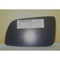 HOLDEN ASTRA TS - 8/1998 TO 9/2005 - HATCH/SEDAN - DRIVERS - RIGHT SIDE MIRROR - FLAT GLASS ONLY - 160mm WIDE X 100mm HIGH - NEW