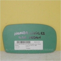 HONDA CIVIC ES - 10/2000 to 10/2005 - 4DR SEDAN - LEFT SIDE MIRROR - FLAT GLASS ONLY - 170mm WIDE X 94mm HIGH - NEW