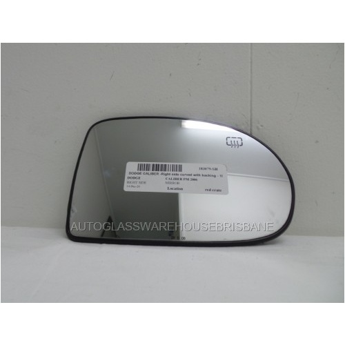 DODGE CALIBER PM - 8/2006 to 12/2011 - 5DR HATCH - RIGHT SIDE MIRROR - CURVED WITH BACKING 18-535-RH - (Second-hand)