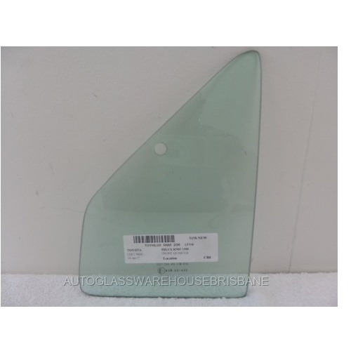 suitable for TOYOTA HILUX RN85 -LN106 - 8/1988 to 8/1997 - 2DR SINGLE CAB - PASSENGERS - LEFT SIDE FRONT QUARTER GLASS  - NEW