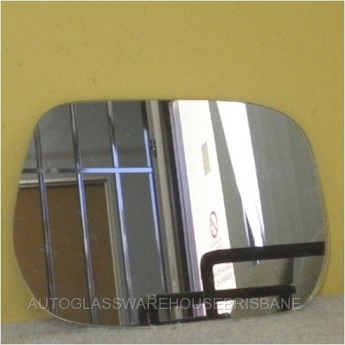suitable for TOYOTA RAV4 20 SERIES (ACR21) - 10/2003 to 12/2005 - 3DR/5DR WAGON - RIGHT SIDE MIRROR - FLAT GLASS ONLY - 184mm WIDE X 130mm HIGH - NEW