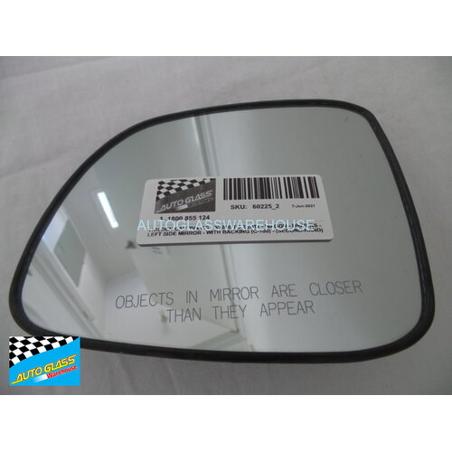 HOLDEN CAPTIVA CG - 9/2006 TO 2/2011 - WAGON - PASSENGERS - LEFT SIDE MIRROR - WITH BACKING (C-100) - (SECOND-HAND)