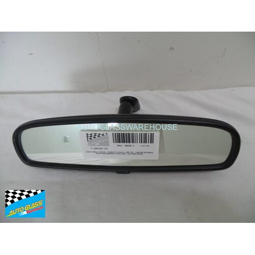 GREAT WALL V200/V240/X200/X240 - 7/2009 TO 12/2014 - 4DR UTE - CENTER INTERIOR REAR VIEW MIRROR - E4 02 2583 - (SECOND-HAND)