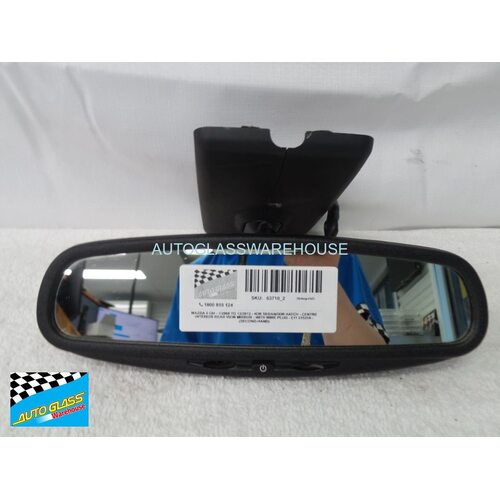 MAZDA 6 GH - 1/2008 TO 12/2012 - 4DR SEDAN/5DR HATCH - CENTRE INTERIOR REAR VIEW MIRROR - WITH WIRE PLUG - E11 015318 - (SECOND-HAND)