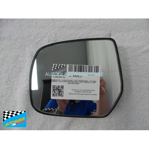 MAZDA BT-50 - 11/2006 TO 9/2011 - UTE - PASSENGERS - LEFT SIDE MIRROR - FLAT GLASS WITH BACKING PLATE - A024-001 LH >PP< (SECOND-HAND)